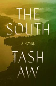 The South : a novel  Cover Image