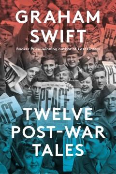 Twelve post-war tales  Cover Image