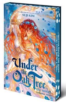 Under the Oak Tree : Volume 2 (The Novel). Cover Image