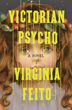 Victorian psycho : a novel  Cover Image