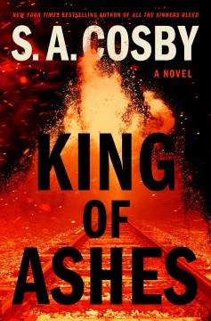 King of Ashes : A Novel. Cover Image