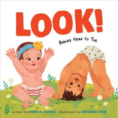 Look! : babies head to toe  Cover Image