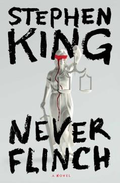 Never Flinch : A Novel. Cover Image