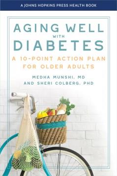 Aging well with diabetes : a 10-point action plan for older adults  Cover Image