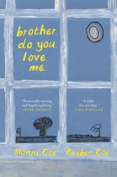 brother. do. you. love. me.  Cover Image