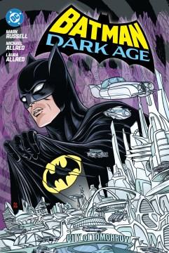 Batman. Dark age Cover Image