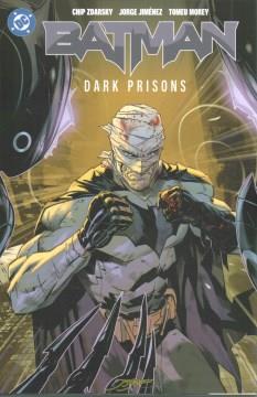 Batman. Volume 4, Dark prisons Cover Image