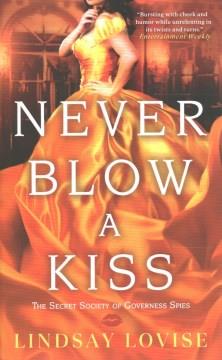 Never blow a kiss  Cover Image