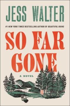 So Far Gone : A Novel. Cover Image