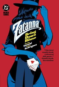 Zatanna. Bring down the house Cover Image