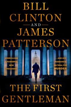 The first gentleman : a thriller  Cover Image