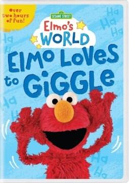 Elmo's world. Elmo loves to giggle Cover Image
