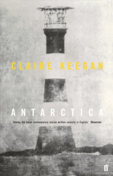 Antarctica 'A genuine once-in-a-generation writer.' THE TIMES Cover Image