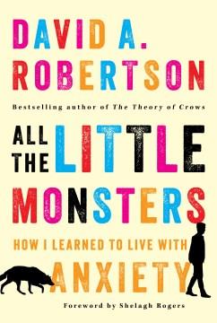 All the Little Monsters How I Learned to Live with Anxiety Cover Image
