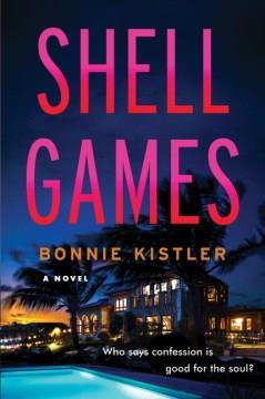 Shell games : a novel  Cover Image