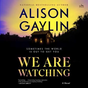 We Are Watching A Novel Cover Image