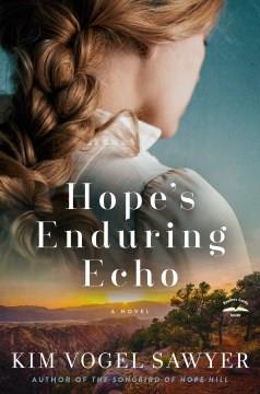 Hope's enduring echo : a novel  Cover Image