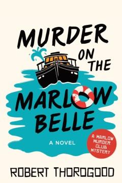 Murder on the Marlow Belle. Cover Image