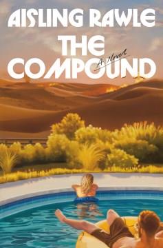 The Compound : A Novel. Cover Image
