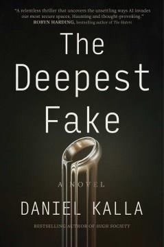 The Deepest Fake. Cover Image