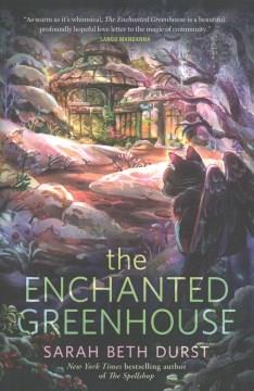 The enchanted greenhouse  Cover Image