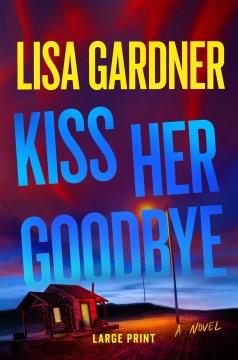 Kiss Her Goodbye Cover Image