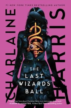 The last wizards' ball  Cover Image