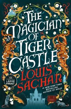 The Magician of Tiger Castle Cover Image