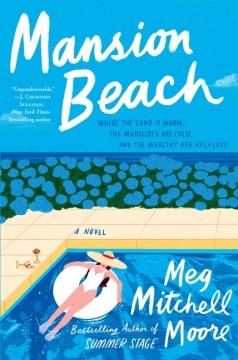 Mansion beach : a novel  Cover Image