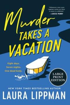 Murder Takes a Vacation A Novel. Cover Image