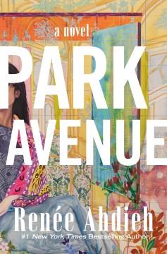 Park Avenue : A Novel. Cover Image