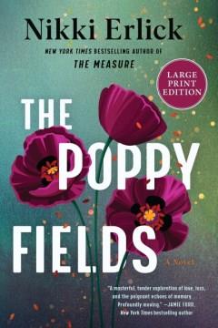 The Poppy Fields A Novel. Cover Image