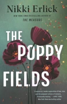 The Poppy Fields : A Novel. Cover Image