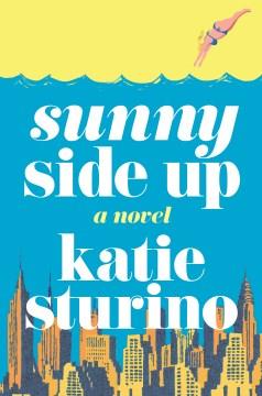 Sunny side up : a novel  Cover Image
