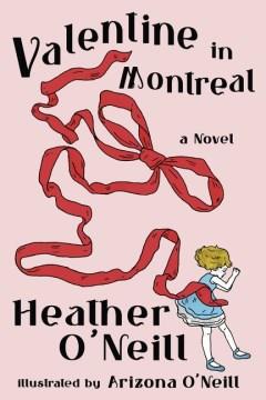 Valentine in Montreal : A Novel  Cover Image