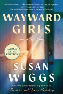 Wayward Girls A Novel. Cover Image