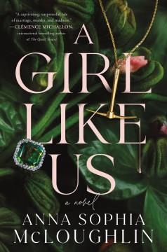 A Girl Like Us A Novel Cover Image