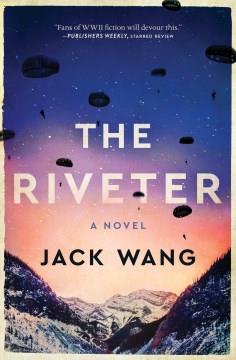 The Riveter A Novel Cover Image