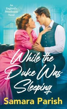 While the duke was sleeping  Cover Image