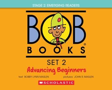 Bob books. Set 2, Advancing beginners  Cover Image