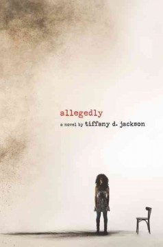 Allegedly : a novel  Cover Image