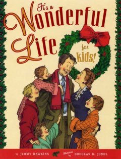 It's a wonderful life for kids!  Cover Image