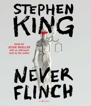 Never Flinch A Novel. Cover Image