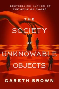 The Society of Unknowable Objects : A Novel. Cover Image