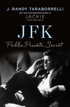 JFK : Public, Private, Secret. Cover Image