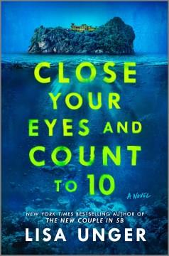 Close Your Eyes and Count to 10 A Novel Cover Image