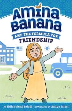 Amina Banana and the formula for friendship  Cover Image