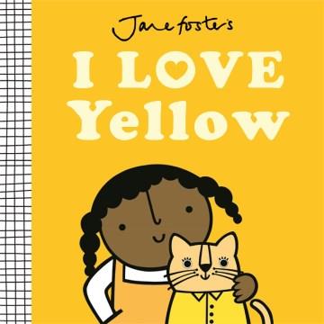 Jane Foster's I love yellow  Cover Image