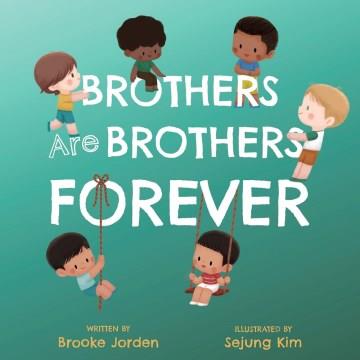 Brothers are brothers forever  Cover Image