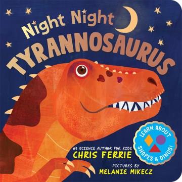 Night Night Tyrannosaurus Cover Image